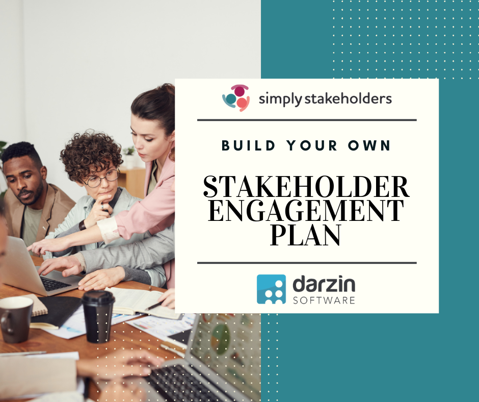  Simply Stakeholder graphic: Build Your Own Stakeholder Engagement Plan